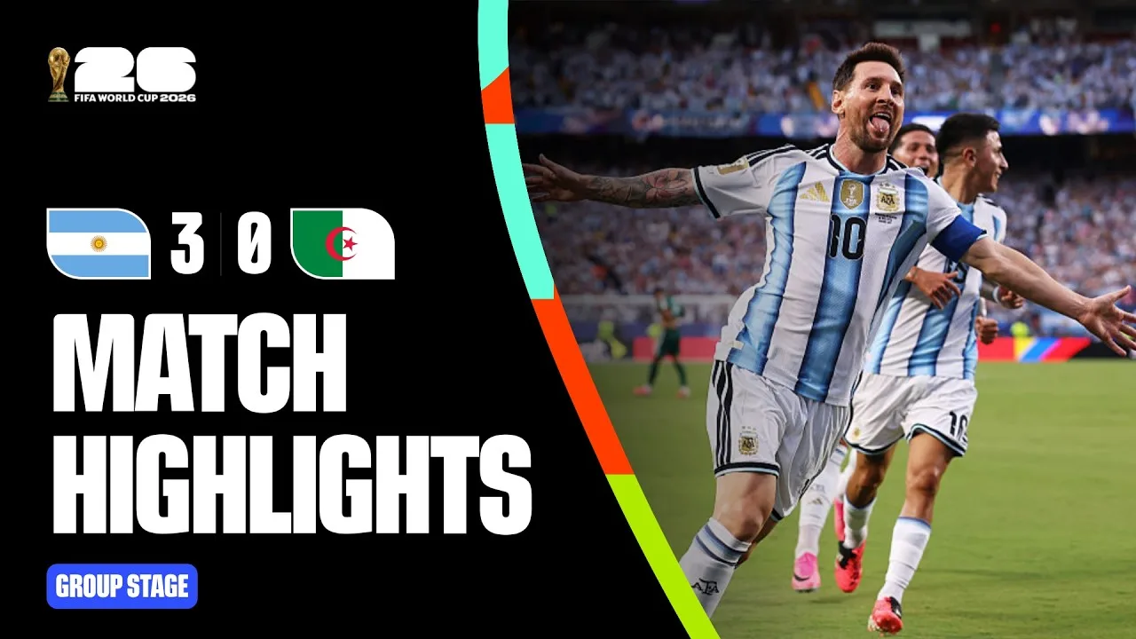 Faits saillants | Argentine 3-0 Algérie | Coupe du Monde de la FIFA 2026™