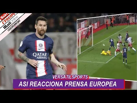 ASI REACCIONA PRENSA EUROPEA a GOLAZO de MESSI AJACCIO vs