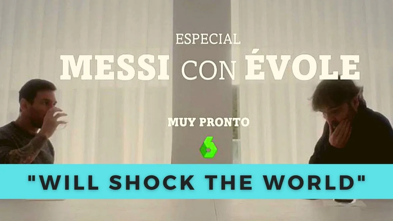 Lionel Messi LaSexta Interview "Will Shock The