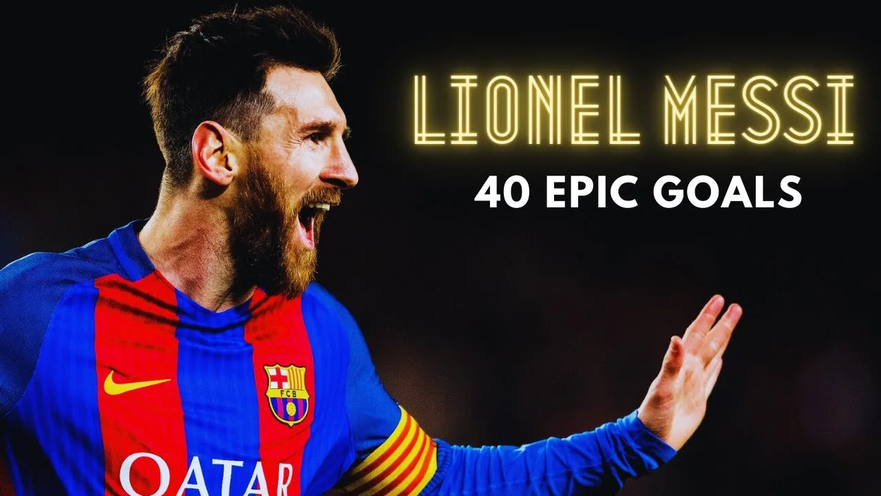 Lionel Messi – 40+ Epic Goals of The GOAT – HD