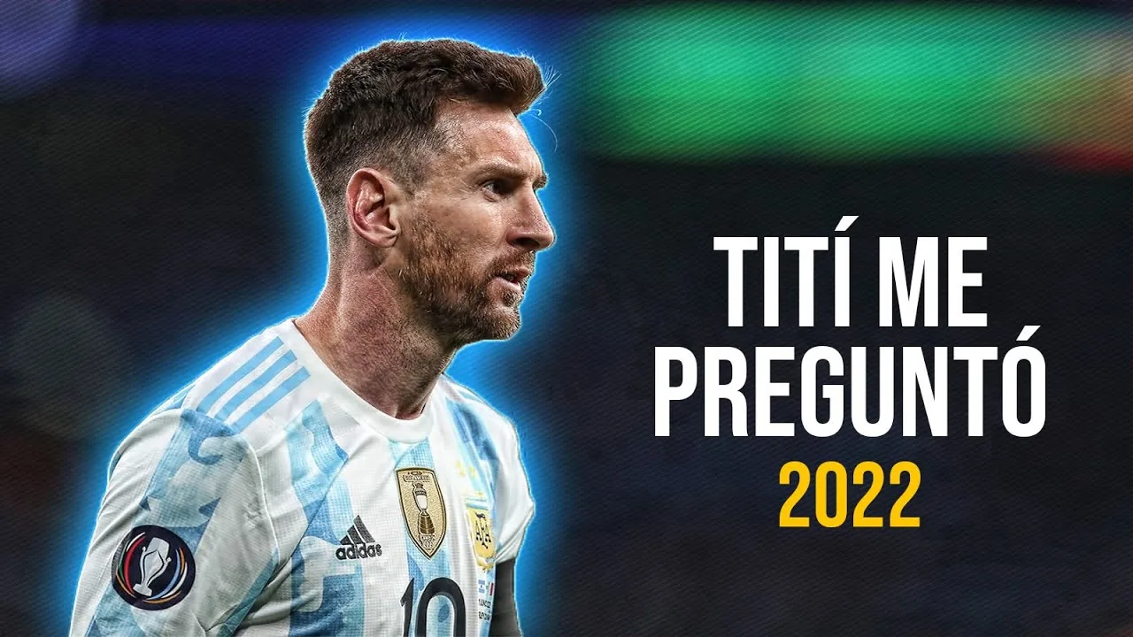 Lionel Messi ● Tití Me Preguntó | Bad Bunny ᴴᴰ