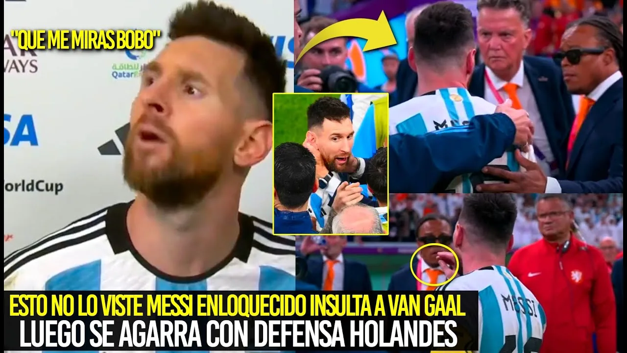 ASÍ TUVIERON QUE AGARRAR A MESSI ENLOQUECIDO INSULTÓ A VAN