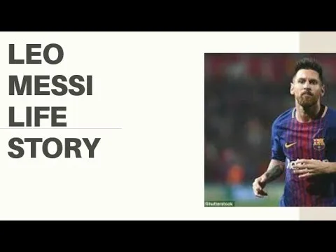Leo messi life story
