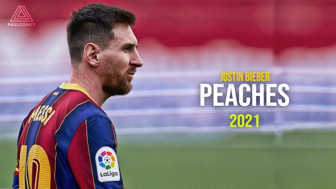 Leo Messi Peaches  – Justin Bieber  ft. Daniel Caesar,