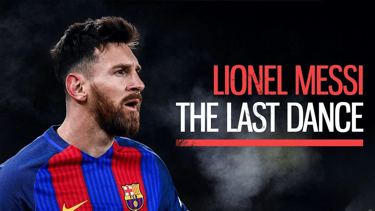 Lionel Messi – The Last Dance