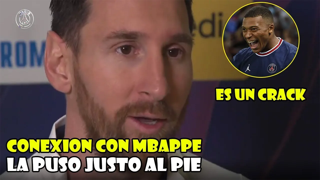 LEO MESSI HABLA DE KYLIAN MBAPPE Y SU CONEXION PARA EL GOL