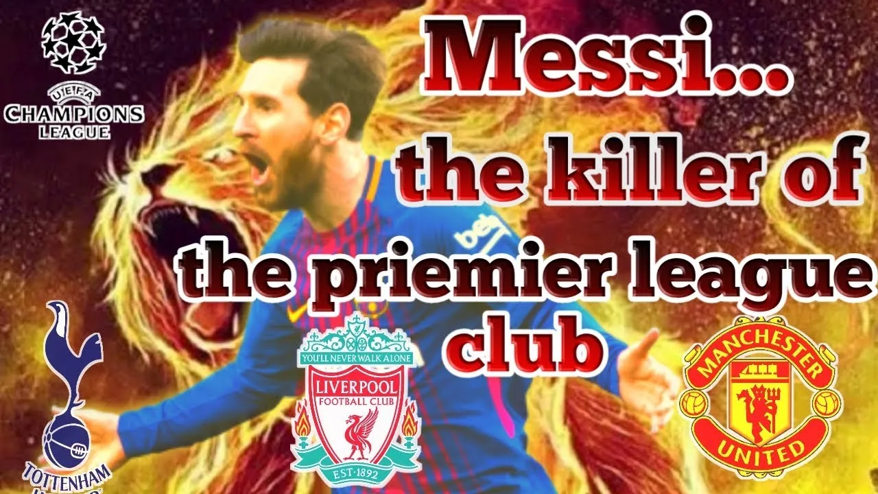 Lionel messi –  the killer of the priemier league club