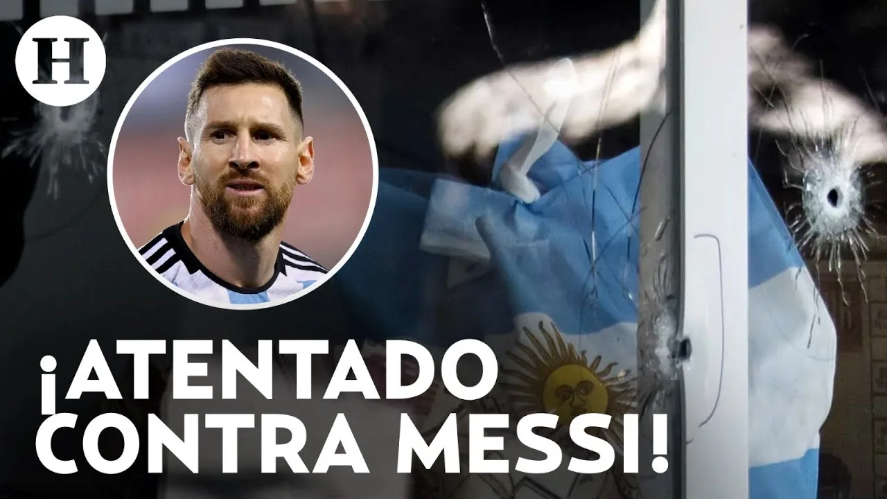 Esto sabemos sobre la amenaza contra Messi tras atentado al