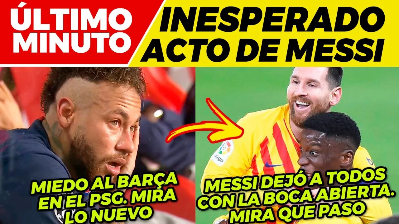BUENAS NOTICIAS de LEO MESSI  El PSG tiene MIEDO al BARÇA
