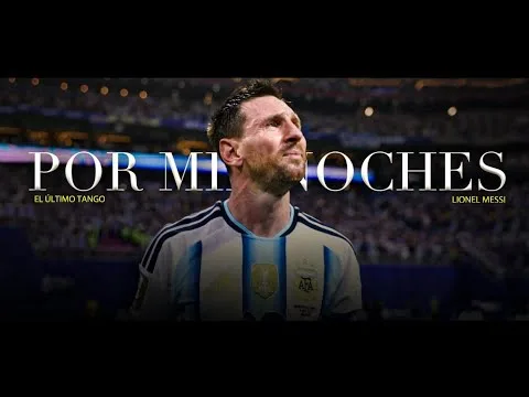 Lionel Messi – Pour mille nuits || « Le dernier tango »