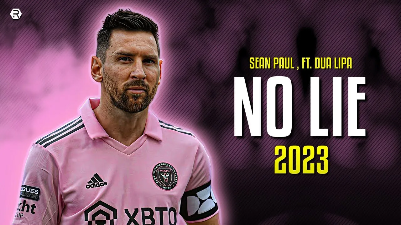 Lionel Messi 2023 – No Lie – Sean Paul , Dua Lipa – Skills &