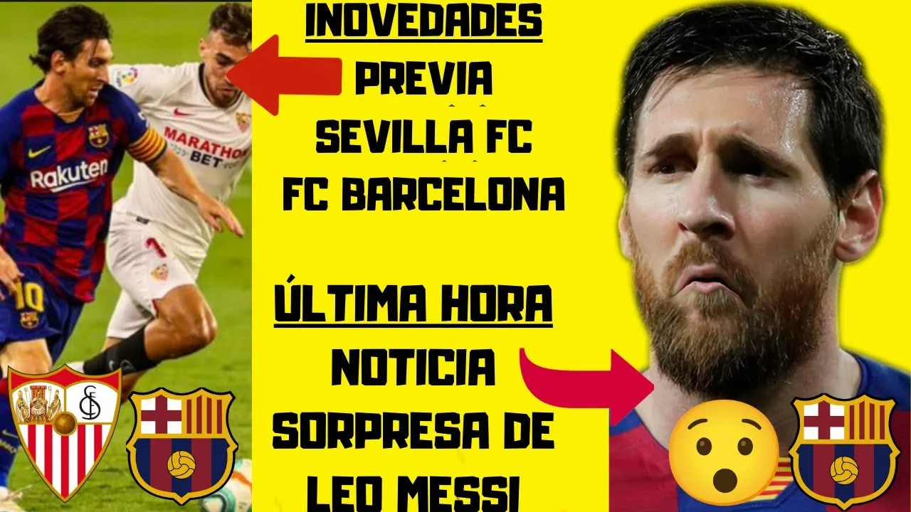 BRUTAL NOTICIA de LEO MESSI Previa SEVILLA FC vs FC