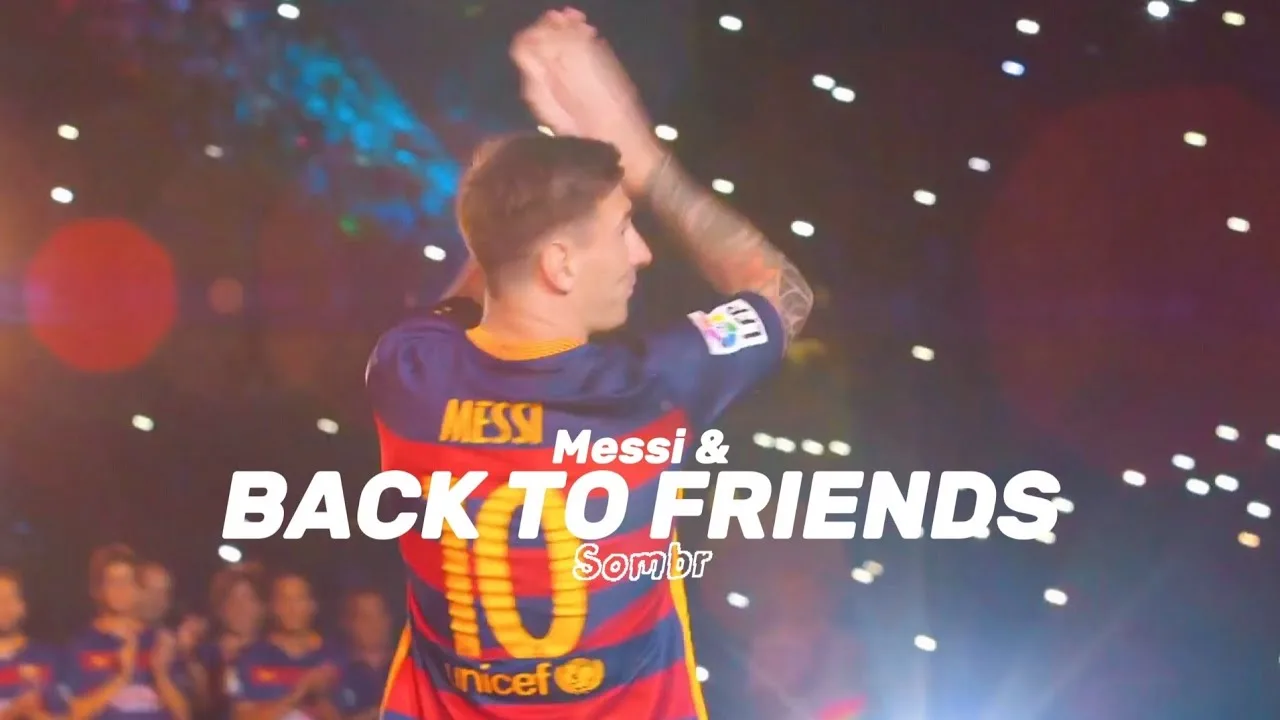 Leo Messi et retour aux amis – Sombr | VIDÉO MUSIQUE ● FC Barcelone