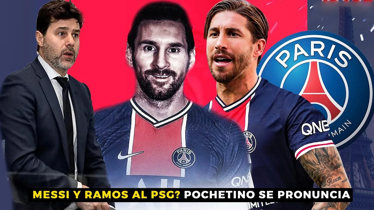 POCHETTINO HABLA de FICHAR a MESSI en el PSG | RAMOS RECHAZA