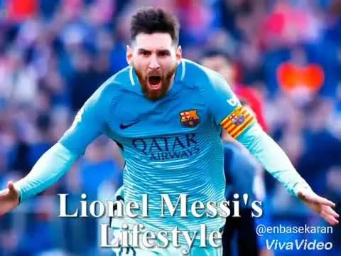 Lionel Messi lifestyle 2018