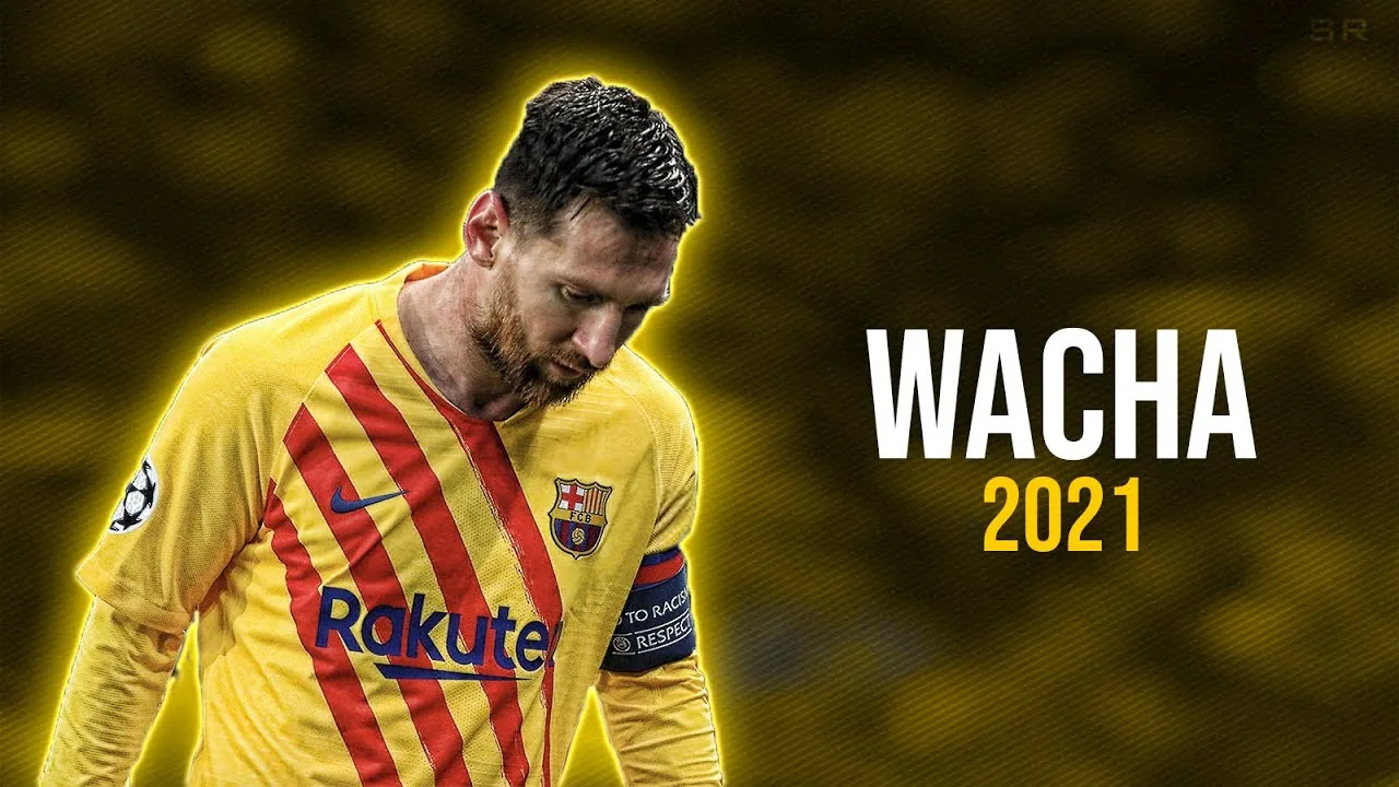 Lionel Messi ● WACHA | KHEA ft. DUKI ᴴᴰ