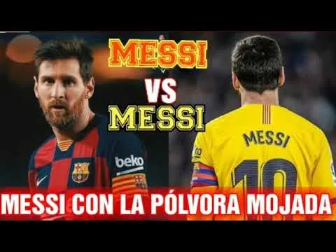Messi vs Messi Fustrado tres Jornadas sin Marcar Leo Messi