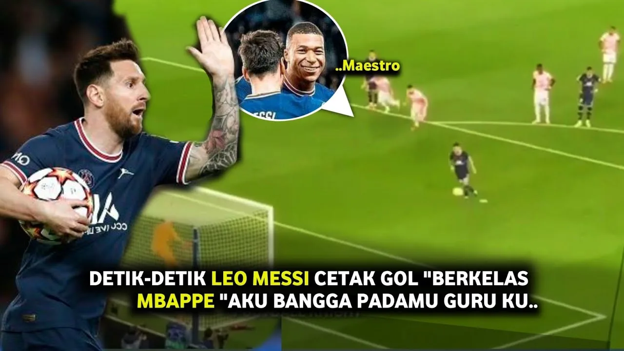 Detik-detik Leo Messi cetak gol berkelas Mbappé" Aku