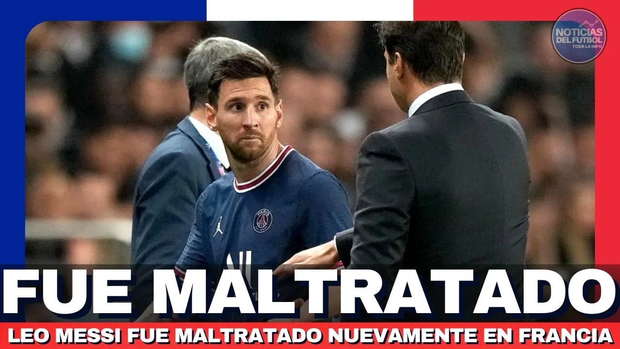 Leo Messi fue MUY MALTRATADO EN FRANCIA  | No lo vas a