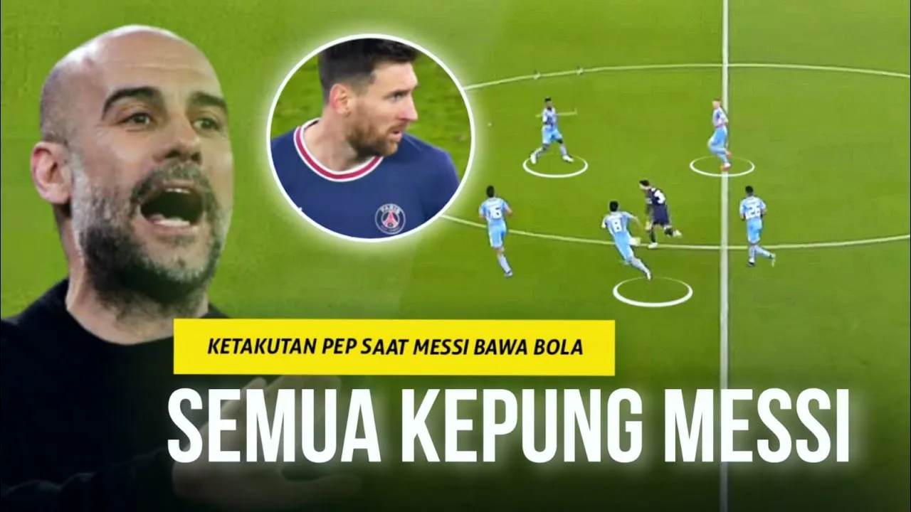 “Ketakutan Lihat Messi Bawa Bola” Lihatlah Cara Pep