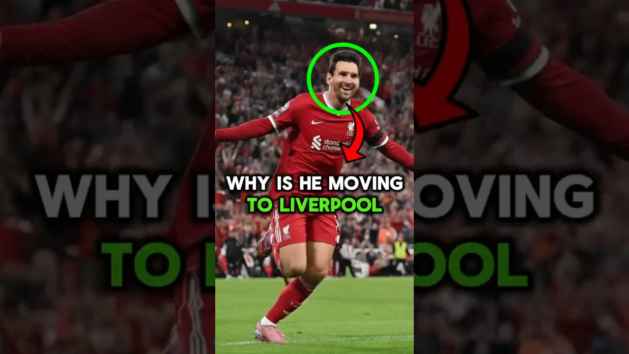 La vraie raison pour laquelle Messi déménage à Liverpool !