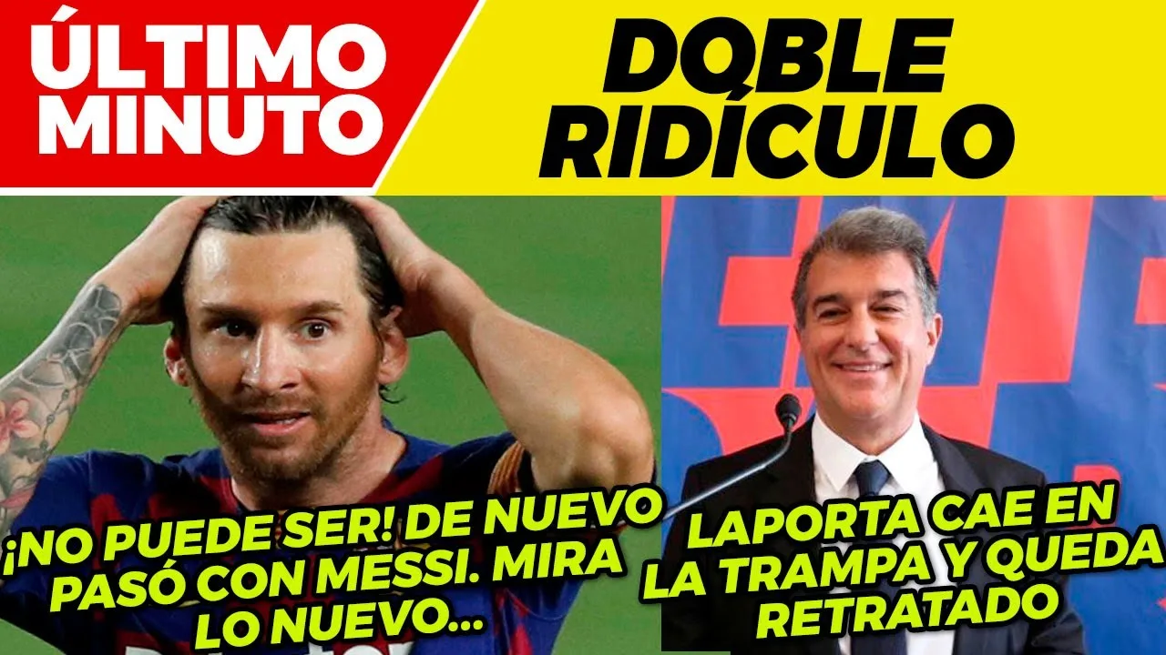 TRISTE NOTICIA de LEO MESSI  LAPORTA queda RETRATADO ante