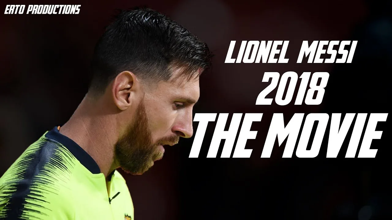 Lionel Messi 2018 ● THE MOVIE