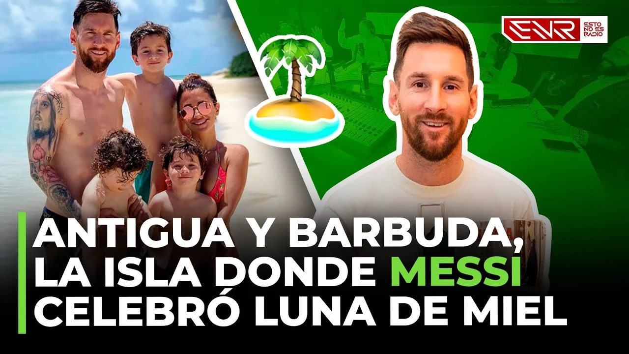 ANTIGUA Y BARBUDA, LA ISLA DONDE "LEO MESSI"