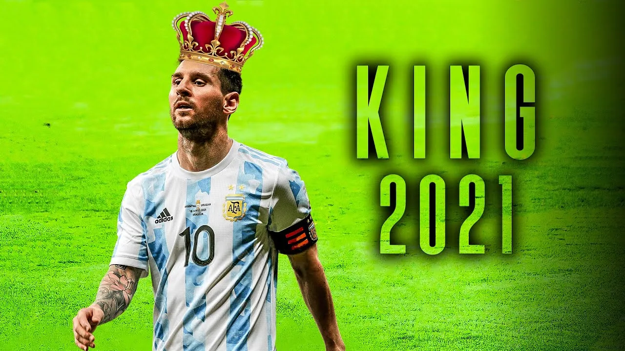 Lionel Messi 2021 – King Of Football