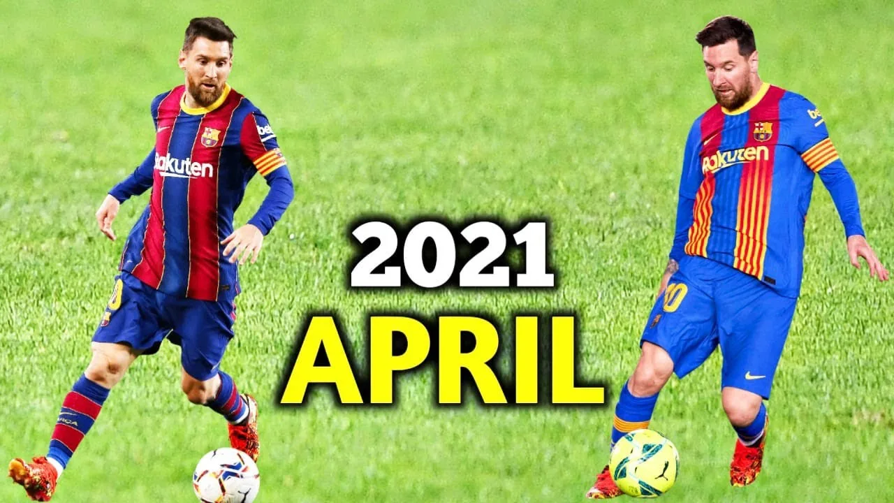 Lionel Messi Brilliant Again – April 2021