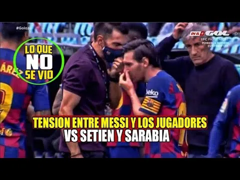Guerra evidente entre Messi y el vestuario vs Setien y