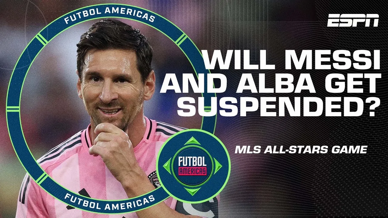 Messi pourrait-il être suspendu ?! 😳 Le jeu MLS All-Star devrait-il être mis au rebut? | ESPN FC
