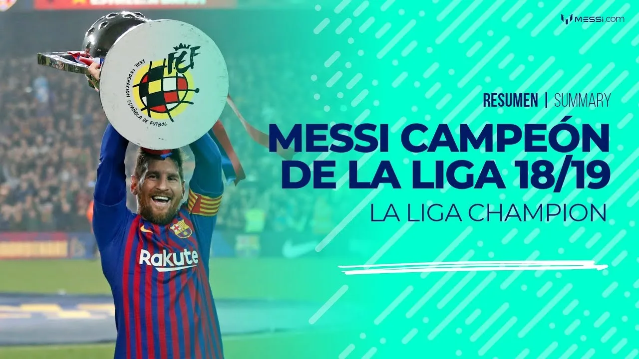 ¡Campeones! Leo Messi y el Barça conquistan La Liga 2018/19