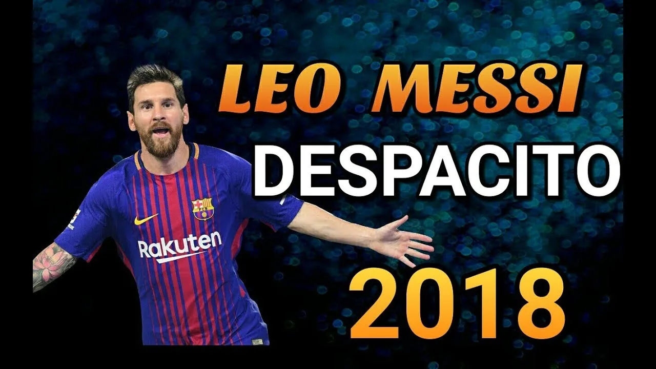 Lionel Messi   Despacito   Skills   Goals 2018  HD