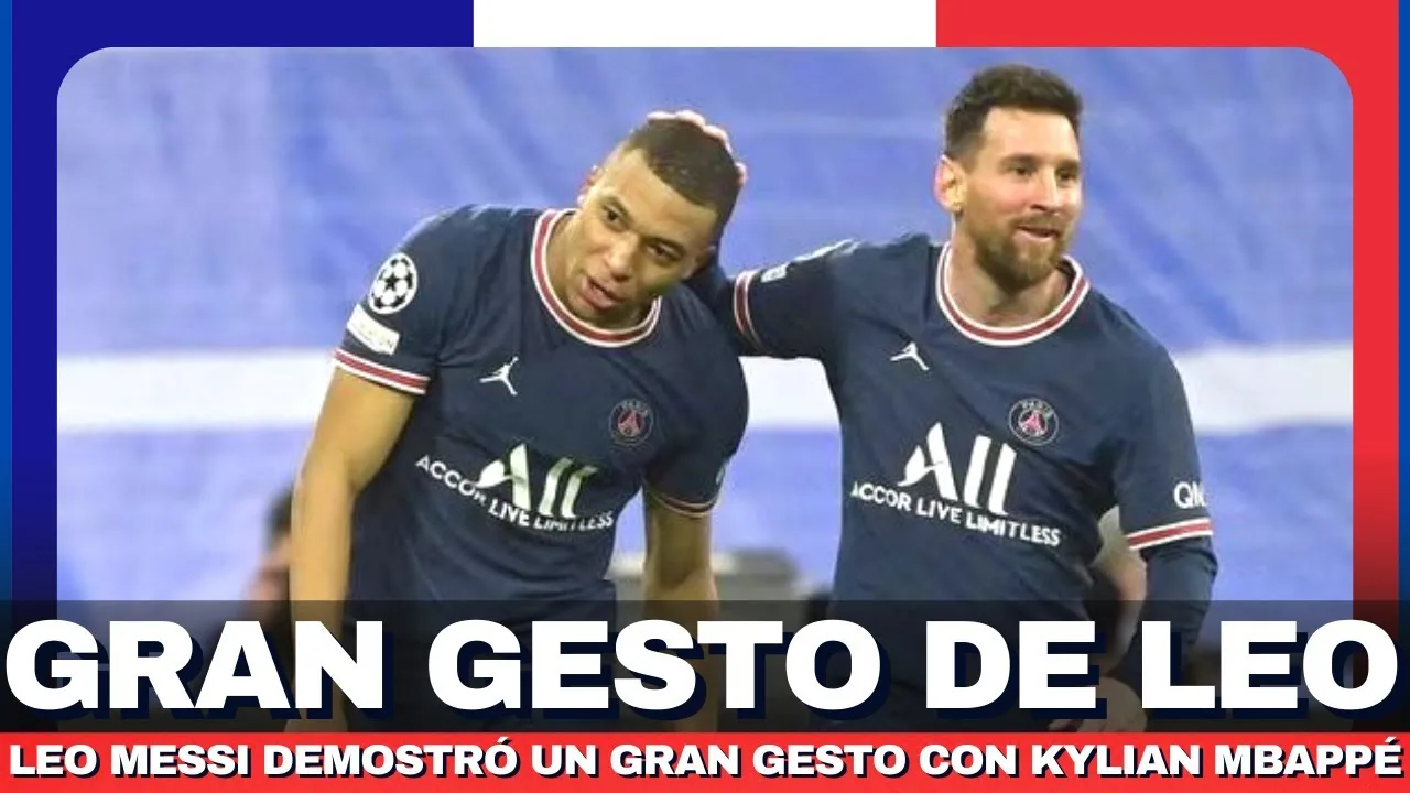 Leo Messi SORPRENDIO a todos con un GRAN GESTO para Mbappe 😱