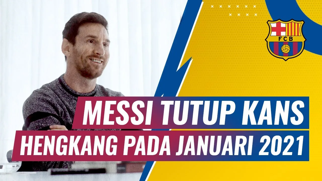 Lionel Messi Pastikan Bertahan di Barcelona hingga Akhir