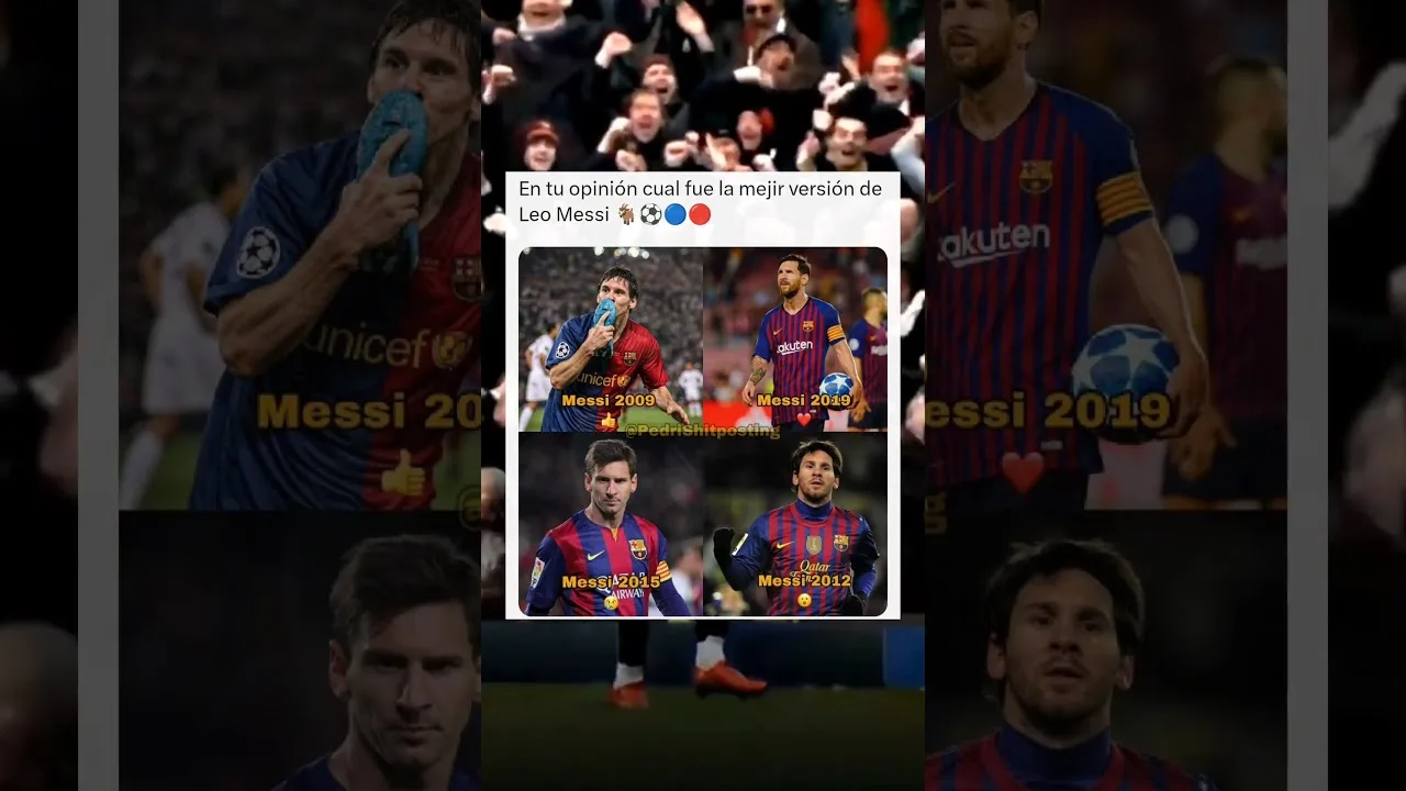 cual fue la mejor versión de Leo Messi?