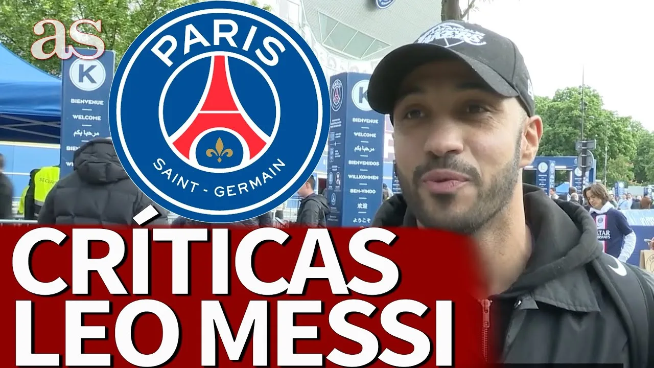 LEO MESSI – PSG: La AFICIÓN CRITICA a MESSI y OPINA sobre su