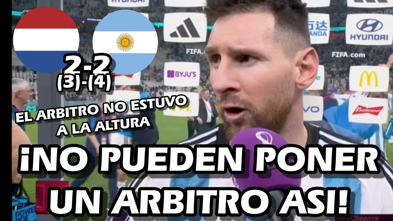 MESSI EXPLOTA CONTRA EL ARBITRAJE TRAS CLASIFICACION A