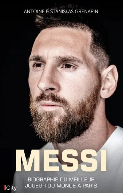 Messi, biographie du meilleur joueur du monde à Paris