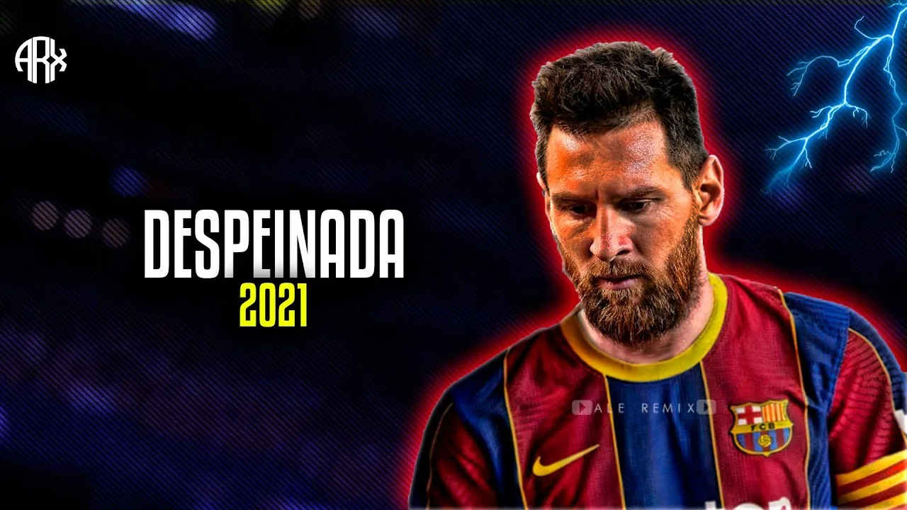 Lionel Messi ● Despeinada | Ozuna ft. Camilo – 2021 ᴴᴰ