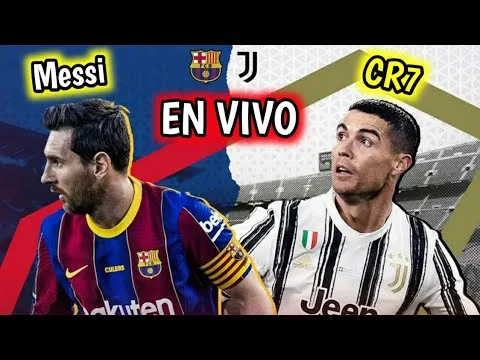 Barcelona Vs Juventus EN VIVO | Cr7 HAT TRICK o LEO MESSI?