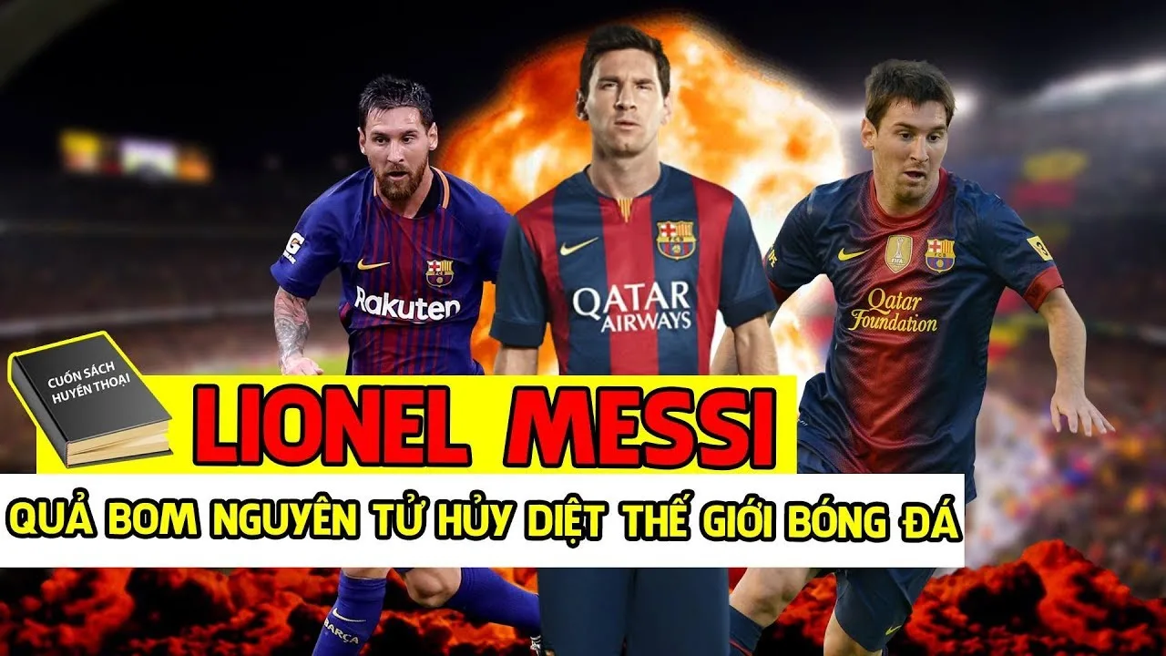 Cuốn Sách Huyền Thoại – Lionel Messi – Quả Bom Nguyên Tử Hủy