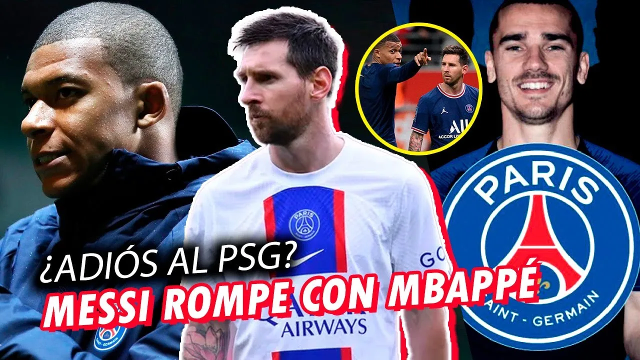 MESSI ROMPE con MBAPPÉ ¿ADIÓS al PSG?  | « GRIEZMANN SUCESOR »