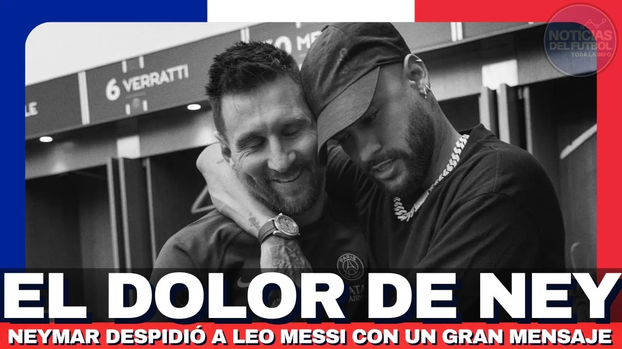 La GRAN TRISTEZA de Neymar al DESPEDIR a Leo Messi del PSG