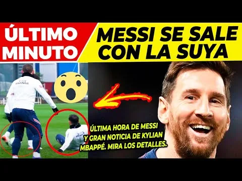 MARAVILLOSAS NOTICIAS de LEO MESSI NOVEDADES sobre MBAPPÉ