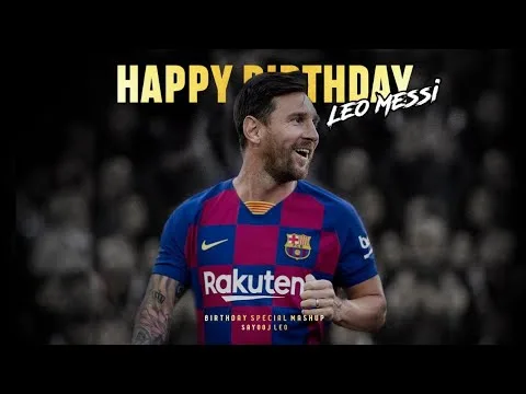 Leo Messi Birthday Special Mashup 2020 | Sayooj Leo