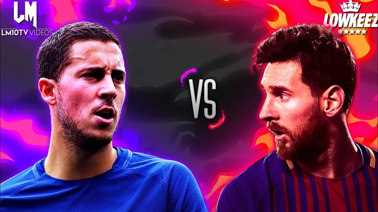 Eden Hazard VS Lionel Messi | 2017-2018 (Ft.LOWKEEZ)