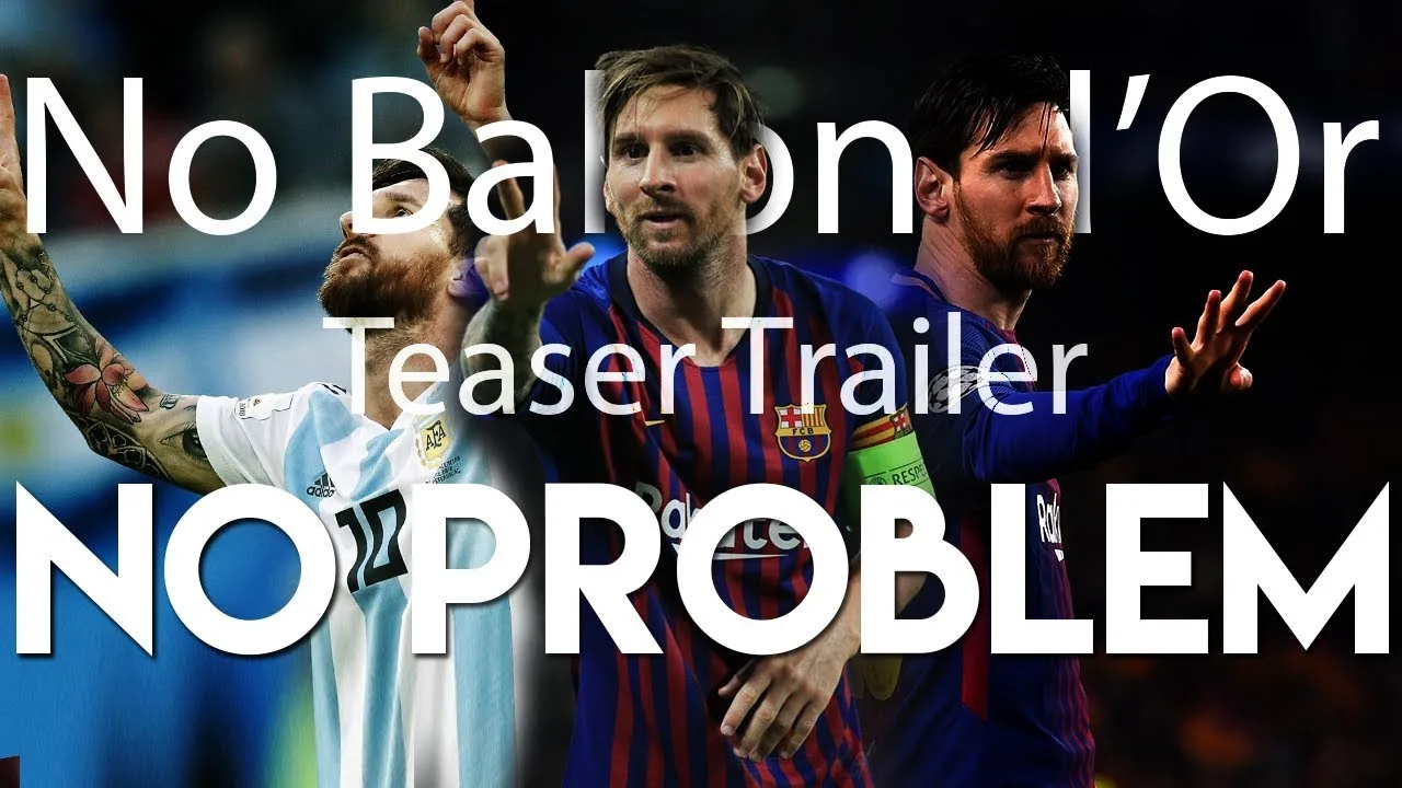 Lionel Messi 2018: No Ballon d'Or, No problem | Teaser