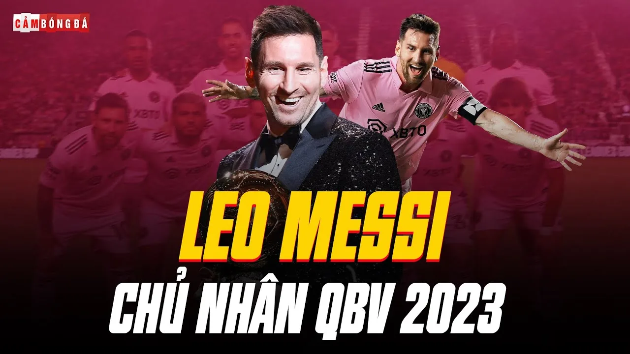 KHÔNG PHẢI BÀN CÃI, QBV 2023 PHẢI THUỘC VỀ THIÊN TÀI LIONEL